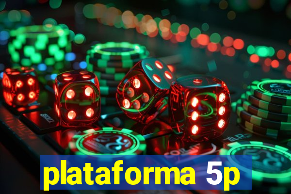 plataforma 5p